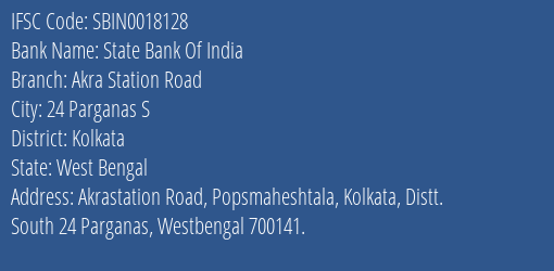State Bank Of India Akra Station Road Branch Kolkata IFSC Code SBIN0018128