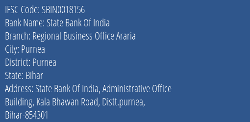 State Bank Of India Regional Business Office Araria Branch, Branch Code 018156 & IFSC Code Sbin0018156