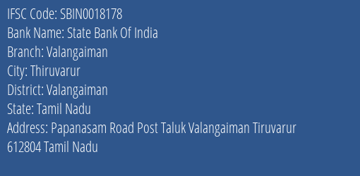 State Bank Of India Valangaiman Branch, Branch Code 018178 & IFSC Code Sbin0018178