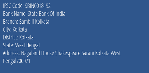 State Bank Of India Samb Ii Kolkata Branch Kolkata IFSC Code SBIN0018192