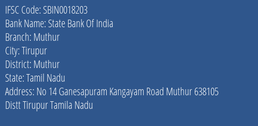 State Bank Of India Muthur Branch, Branch Code 018203 & IFSC Code Sbin0018203