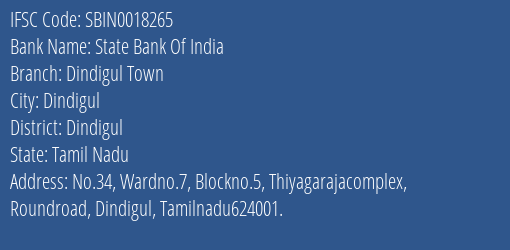 State Bank Of India Dindigul Town Branch, Branch Code 018265 & IFSC Code Sbin0018265