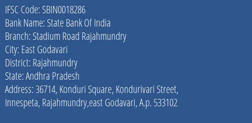 State Bank Of India Stadium Road Rajahmundry Branch Rajahmundry IFSC Code SBIN0018286