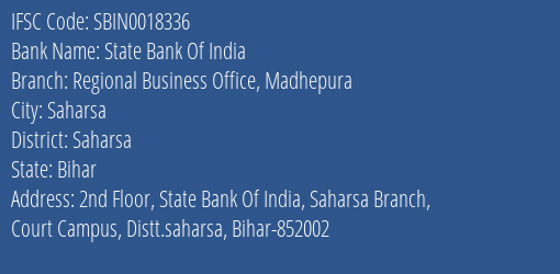 State Bank Of India Regional Business Office Madhepura Branch, Branch Code 018336 & IFSC Code Sbin0018336