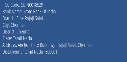 State Bank Of India Sme Rajaji Salai Branch, Branch Code 018529 & IFSC Code Sbin0018529