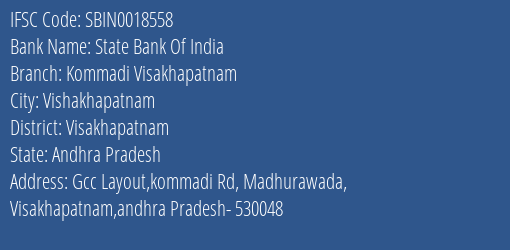 State Bank Of India Kommadi Visakhapatnam Branch Visakhapatnam IFSC Code SBIN0018558