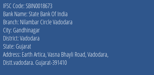 State Bank Of India Nilambar Circle Vadodara Branch Vadodara IFSC Code SBIN0018673