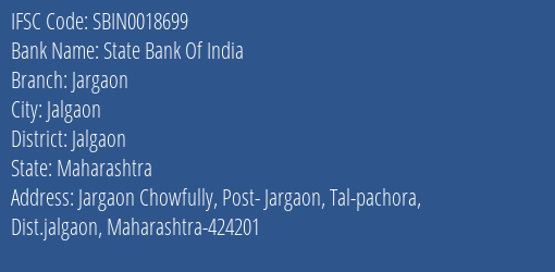 State Bank Of India Jargaon Branch Jalgaon IFSC Code SBIN0018699