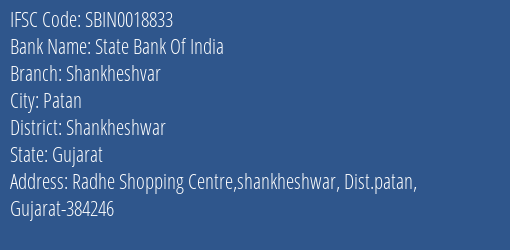 State Bank Of India Shankheshvar Branch Shankheshwar IFSC Code SBIN0018833