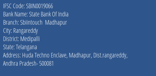 State Bank Of India Sbiintouch Madhapur Branch Medipalli IFSC Code SBIN0019066