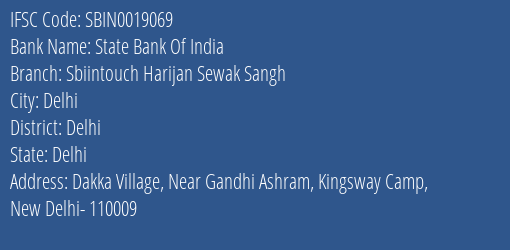 State Bank Of India Sbiintouch Harijan Sewak Sangh Branch Delhi IFSC Code SBIN0019069