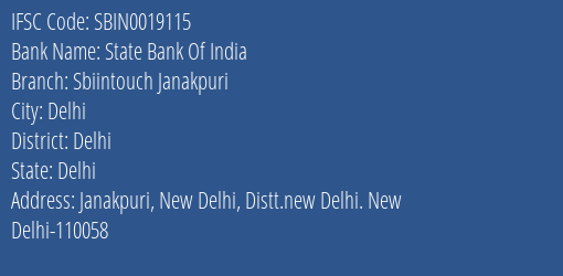 State Bank Of India Sbiintouch Janakpuri Branch, Branch Code 019115 & IFSC Code Sbin0019115