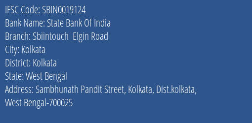 State Bank Of India Sbiintouch Elgin Road Branch Kolkata IFSC Code SBIN0019124