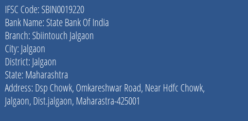State Bank Of India Sbiintouch Jalgaon Branch Jalgaon IFSC Code SBIN0019220