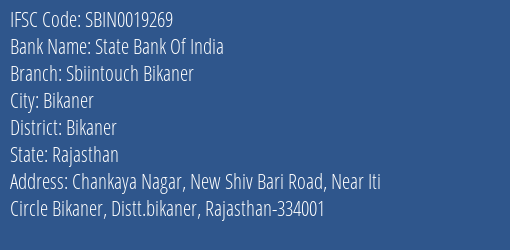 State Bank Of India Sbiintouch Bikaner Branch, Branch Code 019269 & IFSC Code Sbin0019269