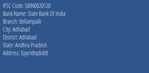 State Bank Of India Bellampalli Branch Adilabad IFSC Code SBIN0020120