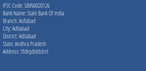 State Bank Of India Asifabad Branch Adilabad IFSC Code SBIN0020126