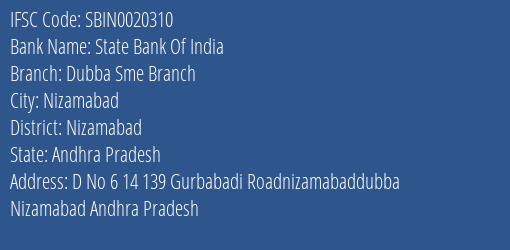 State Bank Of India Dubba Sme Branch Branch Nizamabad IFSC Code SBIN0020310