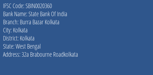 State Bank Of India Burra Bazar Kolkata Branch Kolkata IFSC Code SBIN0020360