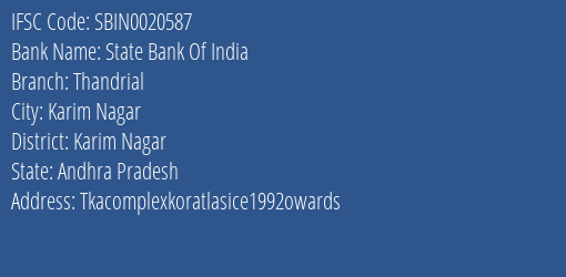 State Bank Of India Thandrial Branch Karim Nagar IFSC Code SBIN0020587