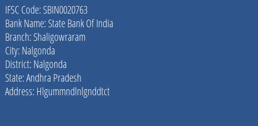 State Bank Of India Shaligowraram Branch Nalgonda IFSC Code SBIN0020763