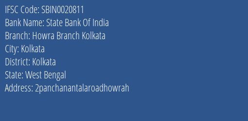 State Bank Of India Howra Branch Kolkata Branch Kolkata IFSC Code SBIN0020811