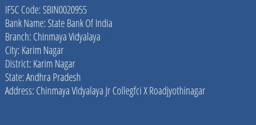 State Bank Of India Chinmaya Vidyalaya Branch, Branch Code 020955 & IFSC Code Sbin0020955