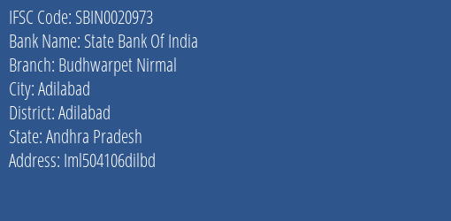 State Bank Of India Budhwarpet Nirmal Branch Adilabad IFSC Code SBIN0020973