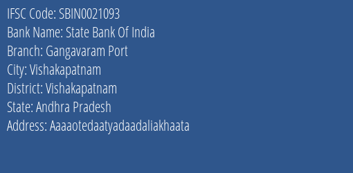 State Bank Of India Gangavaram Port Branch Vishakapatnam IFSC Code SBIN0021093