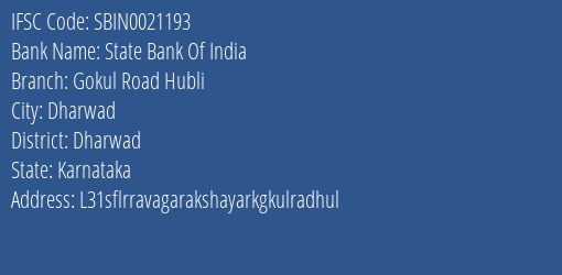 State Bank Of India Gokul Road Hubli Branch, Branch Code 021193 & IFSC Code Sbin0021193