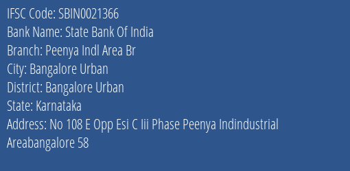 State Bank Of India Peenya Indl Area Br Branch, Branch Code 021366 & IFSC Code Sbin0021366