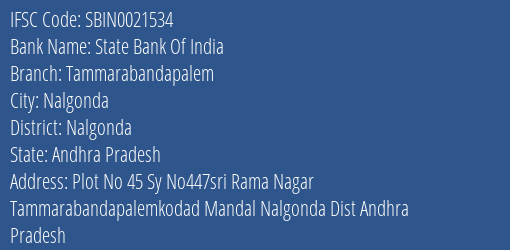 State Bank Of India Tammarabandapalem Branch Nalgonda IFSC Code SBIN0021534