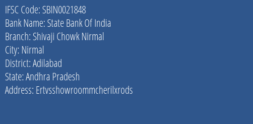 State Bank Of India Shivaji Chowk Nirmal Branch Adilabad IFSC Code SBIN0021848
