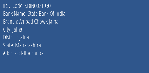 State Bank Of India Ambad Chowk Jalna Branch Jalna IFSC Code SBIN0021930