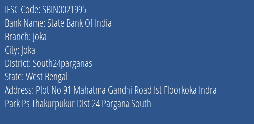 State Bank Of India Joka Branch South24parganas IFSC Code SBIN0021995