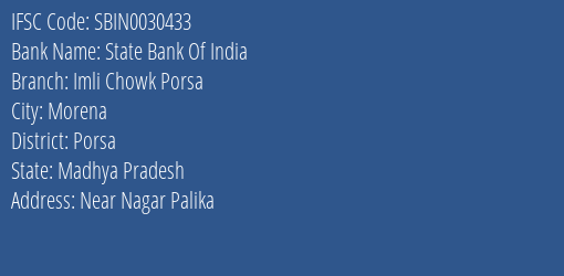 State Bank Of India Imli Chowk Porsa Branch Porsa IFSC Code SBIN0030433