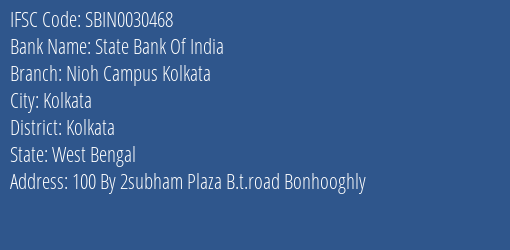 State Bank Of India Nioh Campus Kolkata Branch Kolkata IFSC Code SBIN0030468