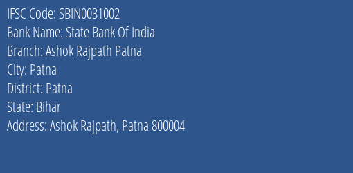 State Bank Of India Ashok Rajpath Patna Branch, Branch Code 031002 & IFSC Code Sbin0031002
