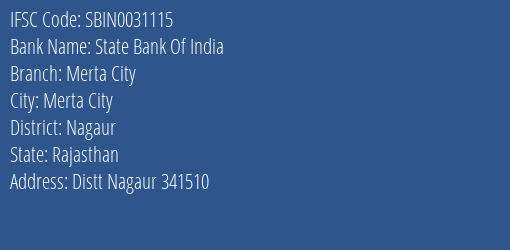 State Bank Of India Merta City Branch Nagaur IFSC Code SBIN0031115