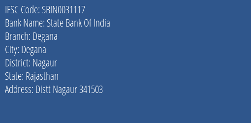 State Bank Of India Degana Branch Nagaur IFSC Code SBIN0031117