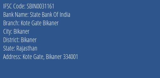 State Bank Of India Kote Gate Bikaner Branch Bikaner IFSC Code SBIN0031161