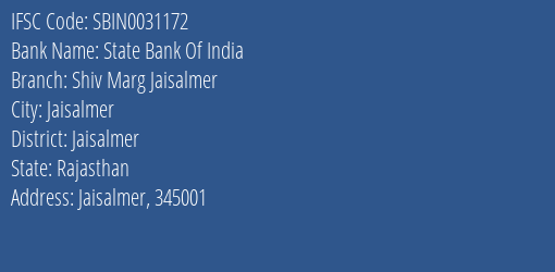 State Bank Of India Shiv Marg Jaisalmer Branch Jaisalmer IFSC Code SBIN0031172