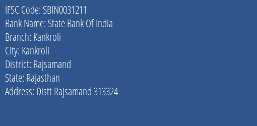 State Bank Of India Kankroli Branch Rajsamand IFSC Code SBIN0031211
