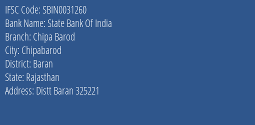 State Bank Of India Chipa Barod Branch Baran IFSC Code SBIN0031260