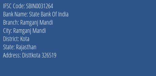 State Bank Of India Ramganj Mandi Branch Kota IFSC Code SBIN0031264