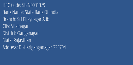 State Bank Of India Sri Bijeynagar Adb Branch Ganganagar IFSC Code SBIN0031379