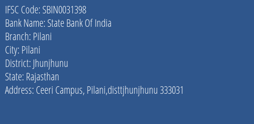 State Bank Of India Pilani Branch Jhunjhunu IFSC Code SBIN0031398