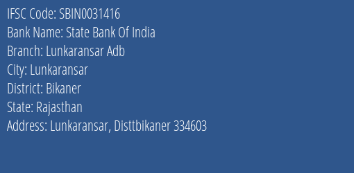 State Bank Of India Lunkaransar Adb Branch, Branch Code 031416 & IFSC Code Sbin0031416