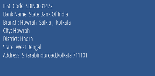State Bank Of India Howrah Salkia Kolkata Branch Haora IFSC Code SBIN0031472