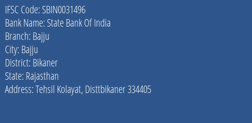 State Bank Of India Bajju Branch Bikaner IFSC Code SBIN0031496